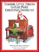 Teaching Little Fingers to Play More Christmas Favorites piano sheet music cover